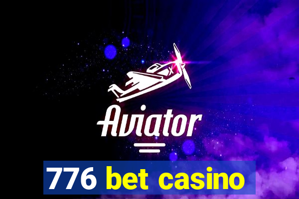 776 bet casino